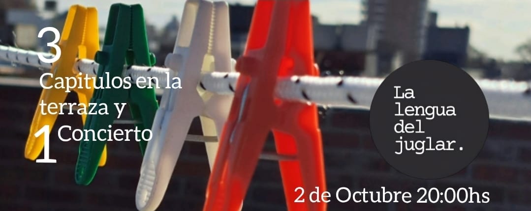 3 capítulos en la terraza y 1 concierto